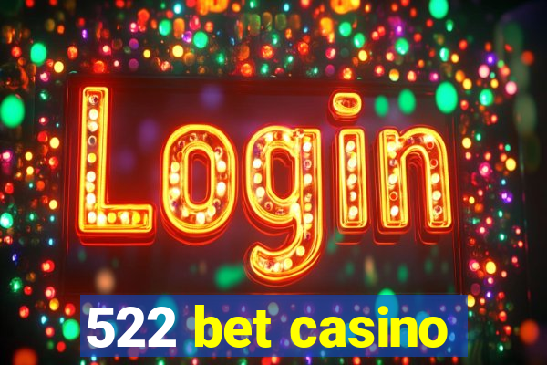 522 bet casino